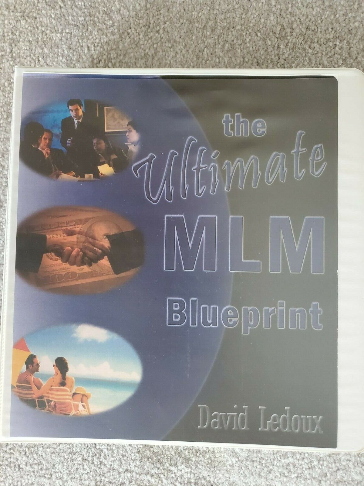 The Ultimate Mlm Blueprint By David Ledoux - 8 Audios Plus 188 Page Workbook